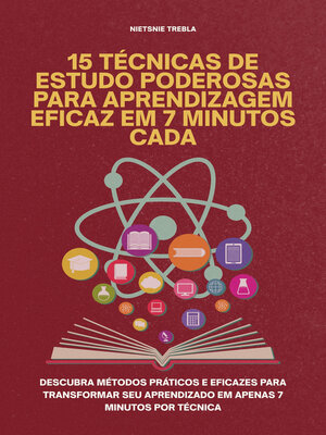 cover image of 15 Técnicas de Estudo Poderosas para Aprendizagem Eficaz em 7 Minutos Cada